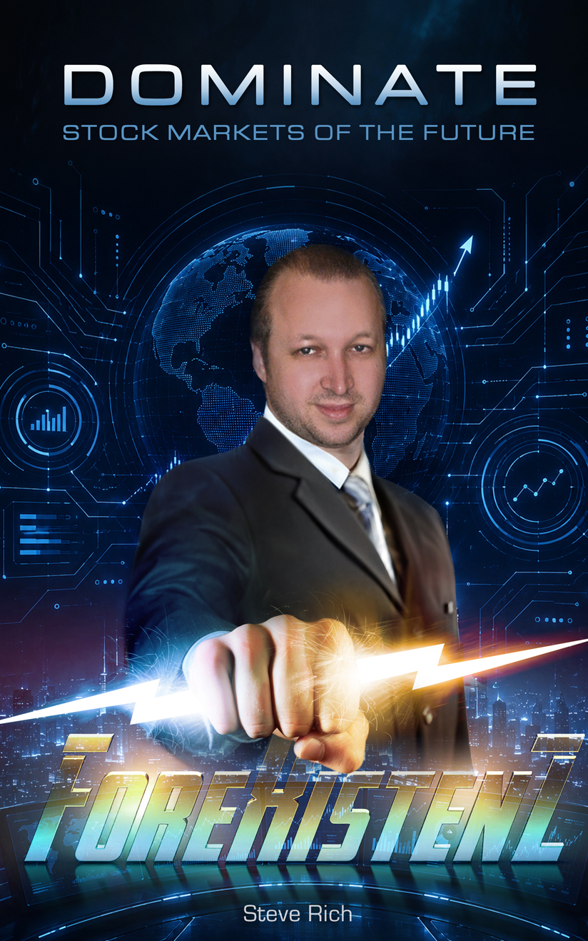 ForeXistenZ Book III — Dominate Stock Markets of the Future — official cover